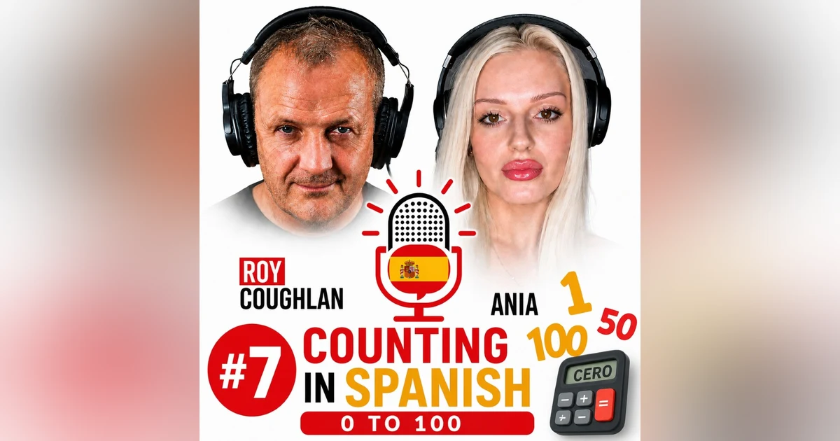 #7 Counting in Spanish - Numbers Zero to One Hundred