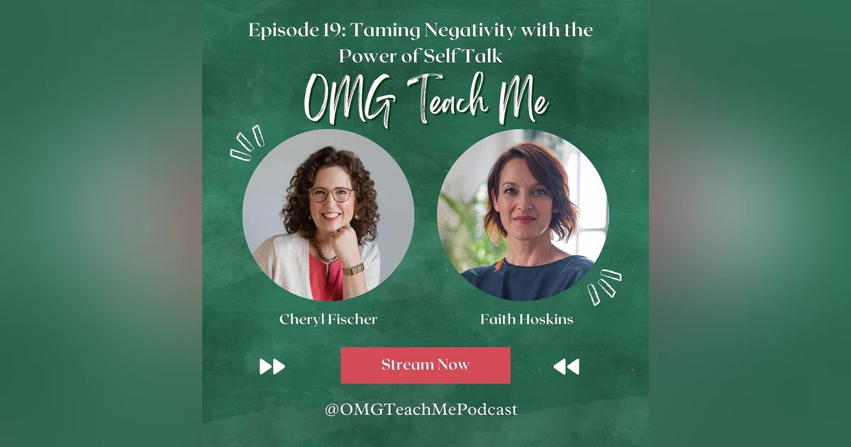 Ep. 19: Taming Negativity With the Power of Self Talk