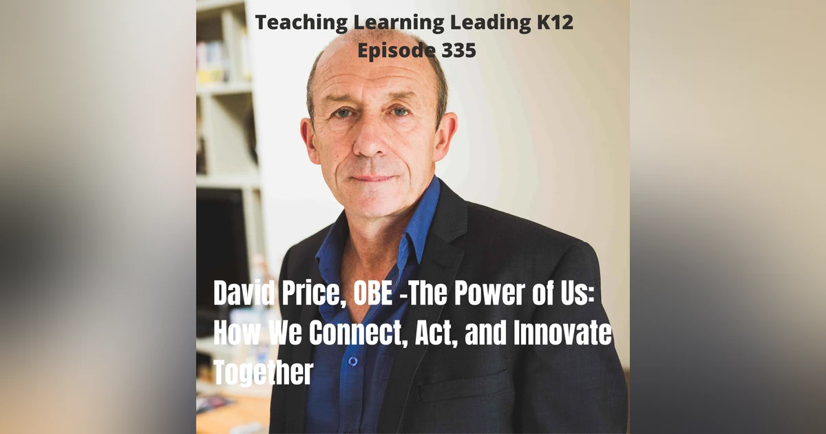 David Price, O.B.E. - The Power of Us: How We Connect, Act, and Innovate Together - 335
