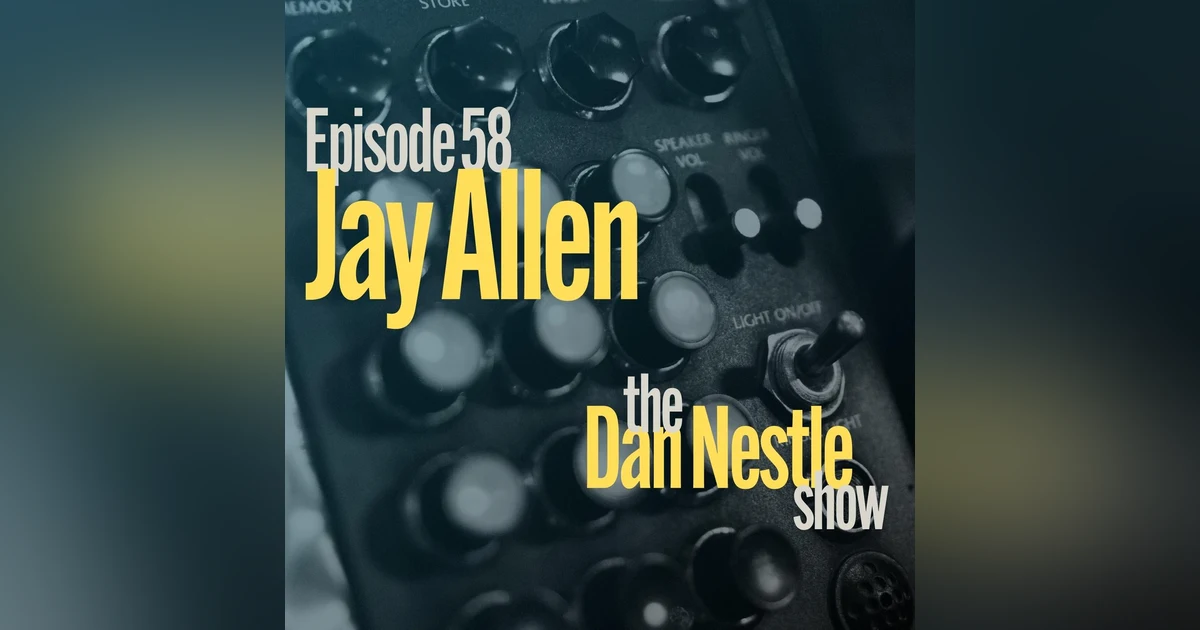 058: Jay Allen: The Connected CEO
