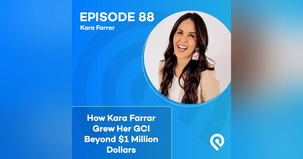 How Kara Farrar Grew Her GCI Beyond $1 Million Dollars
