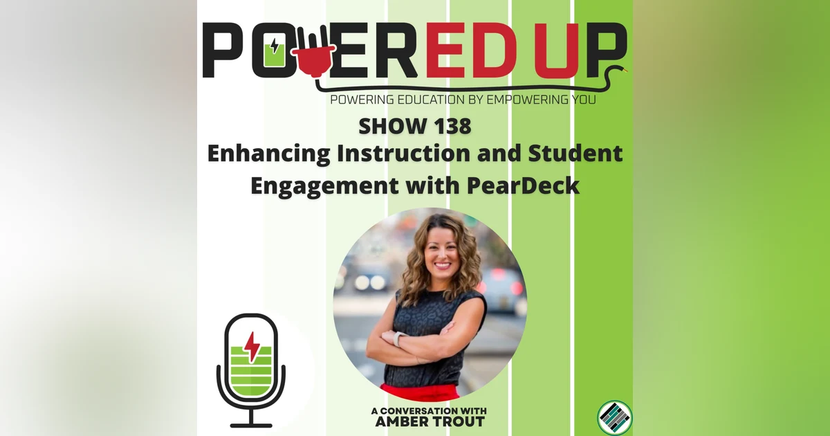 138: Enhancing Instruction and Student Engagement with PearDeck