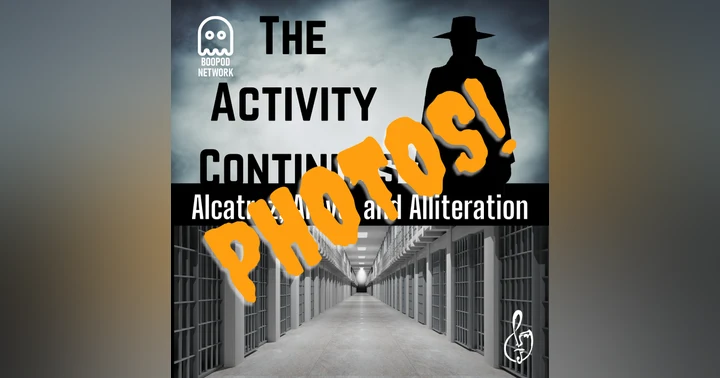 image for Photos for Episode 20: Alcatraz, Amys, and Alliterations