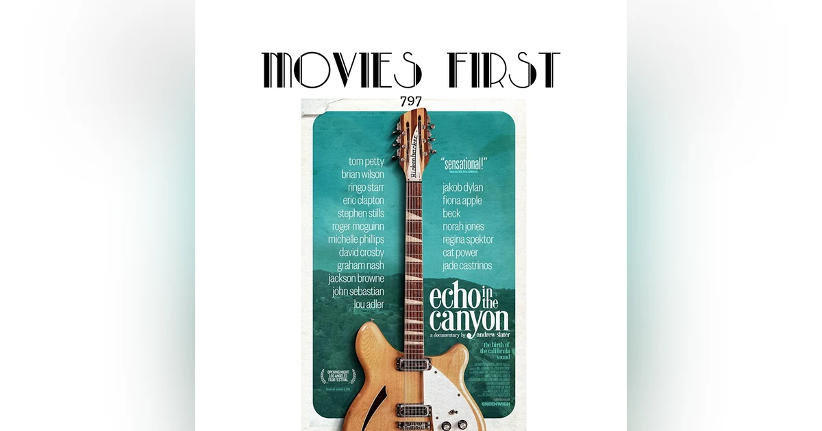 Echo In The Canyon (Documentary, Music) (the @MoviesFirst review)