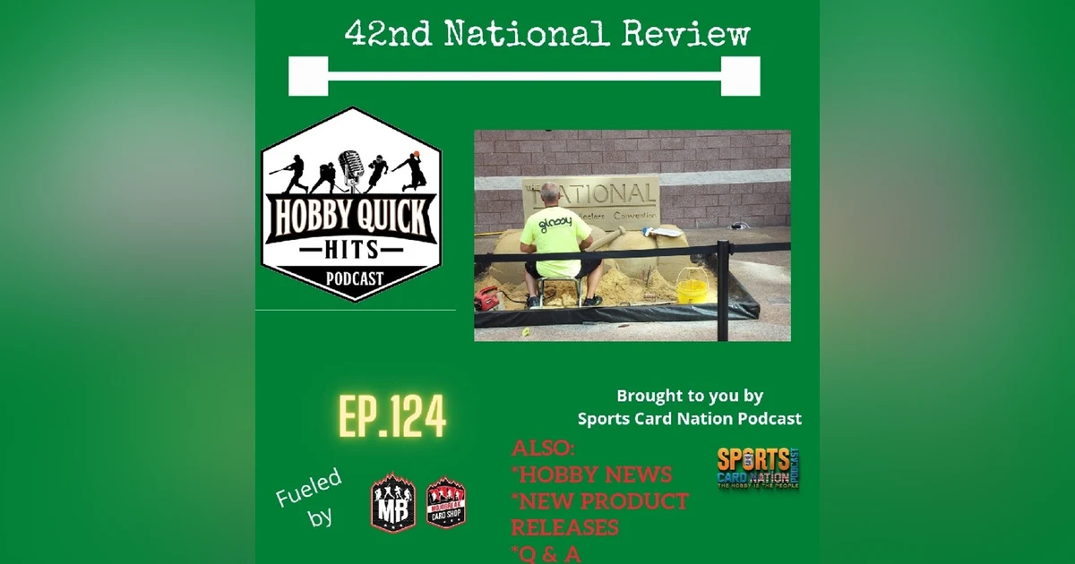 Hobby Quick Hits Ep.124 Atlantic City NSCC Review
