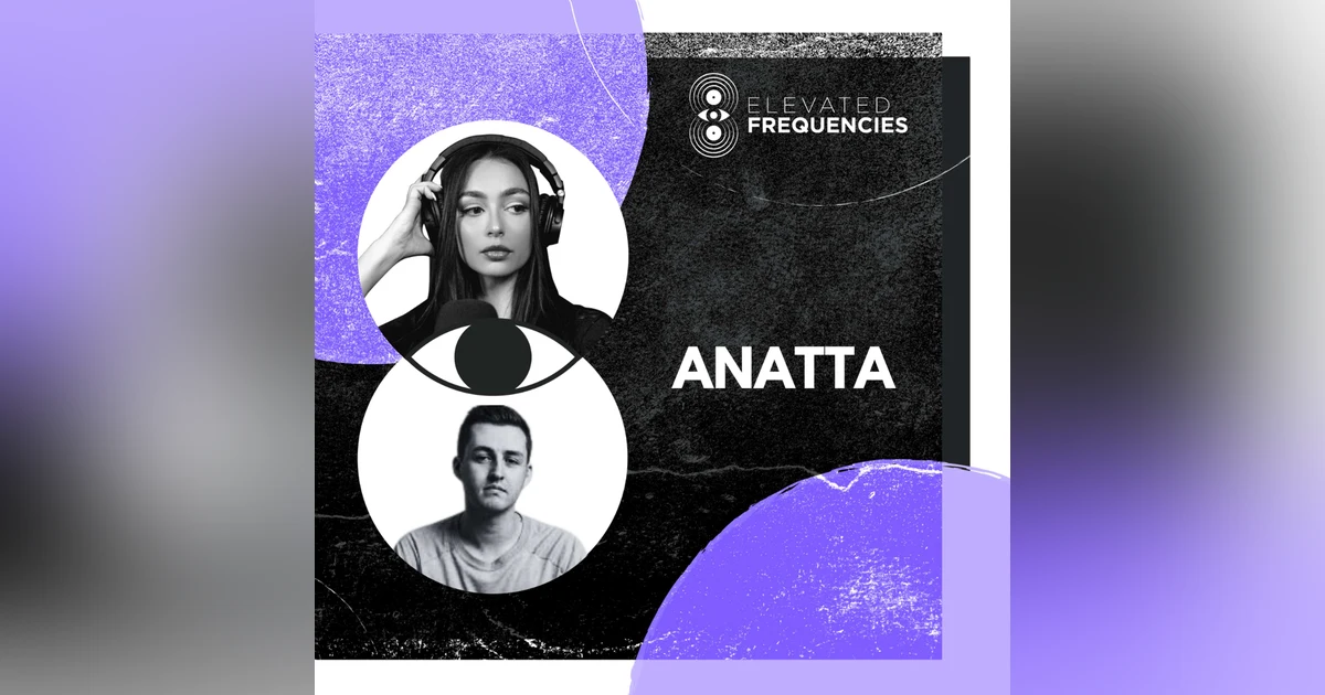 How to Beat Producer Perfectionism with ANATTA | Elevated Frequencies #63