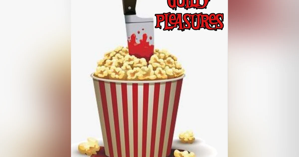 Episode 42: Guilty Pleasures