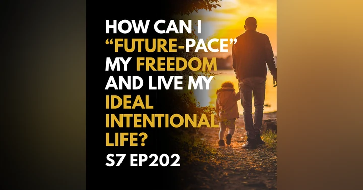 image for How Does Future-Pacing Your Life Bring Freedom Closer?