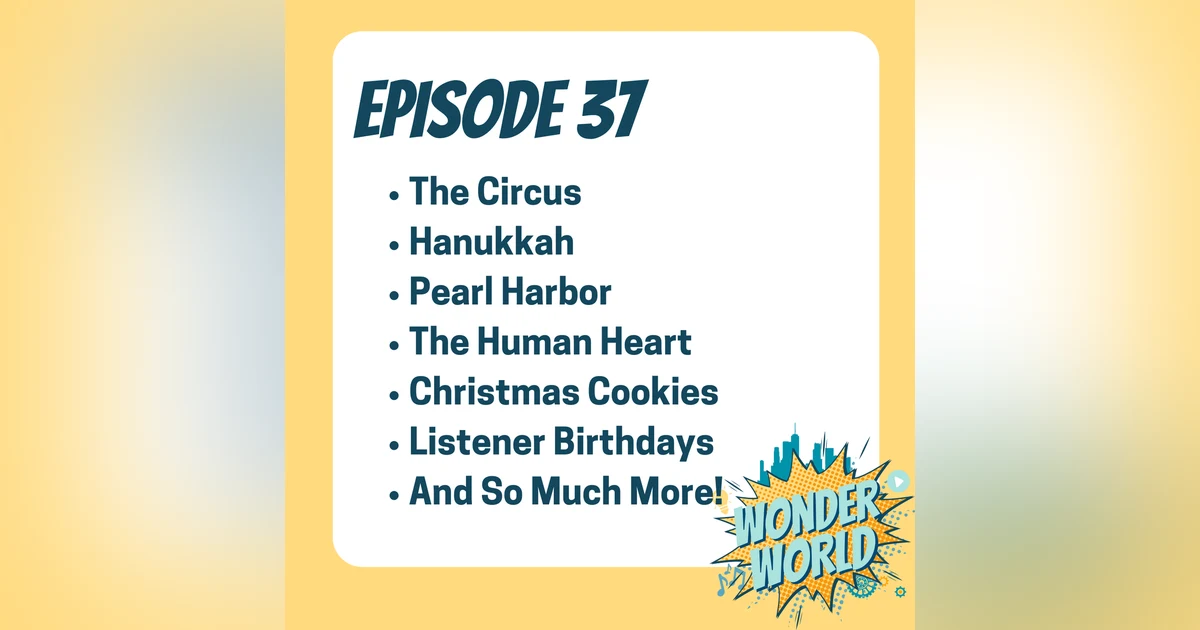 Wonder World Podcast Monday, December 4