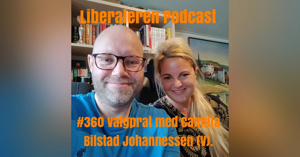 #360 Valgprat med Camilla Bilstad Johannessen (V).