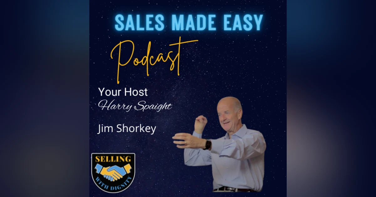 Selling Cars with Dignity with Jim Shorkey