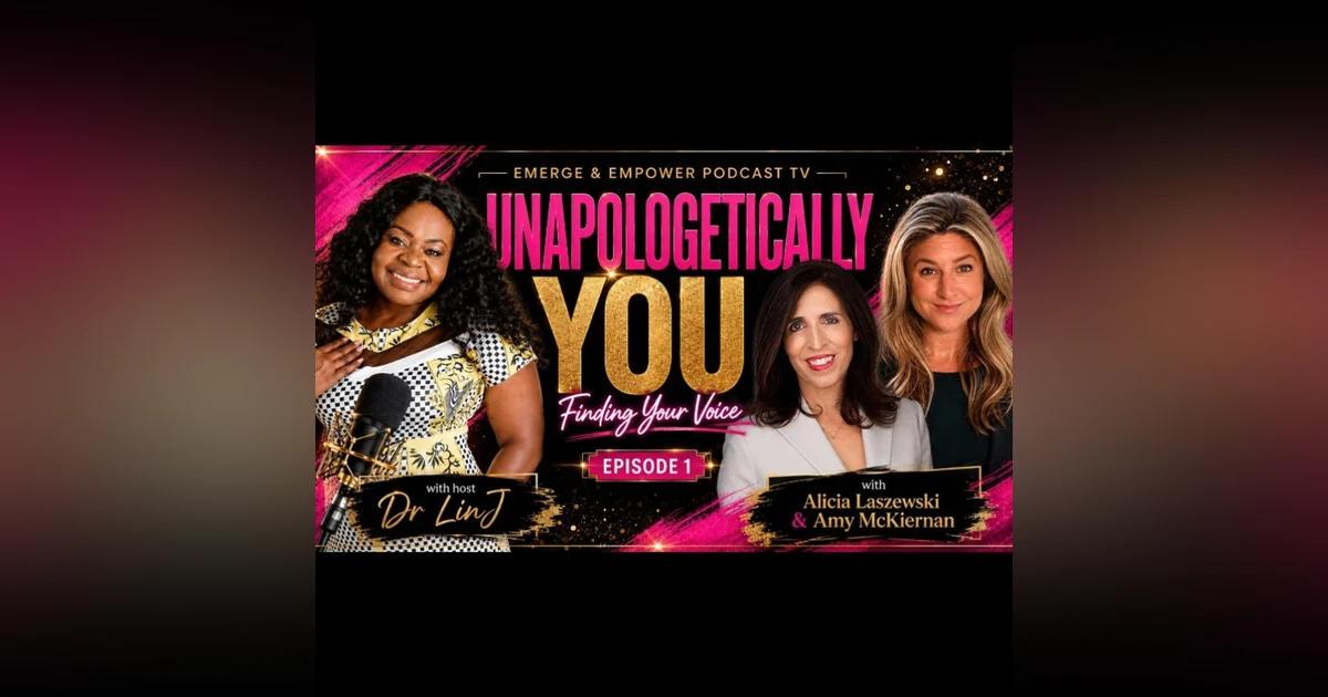Unapologetically You | Epd 1 | Finding Your Voice