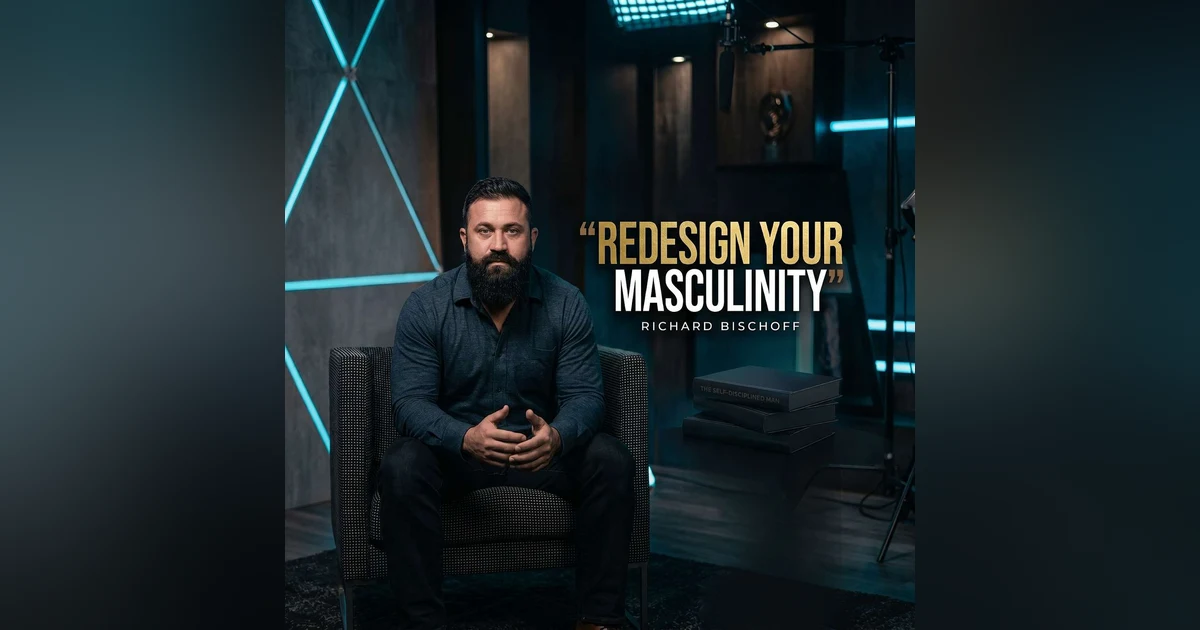 Richard Bischoff: The Discipline That Rebuilds a Man From the Inside Out