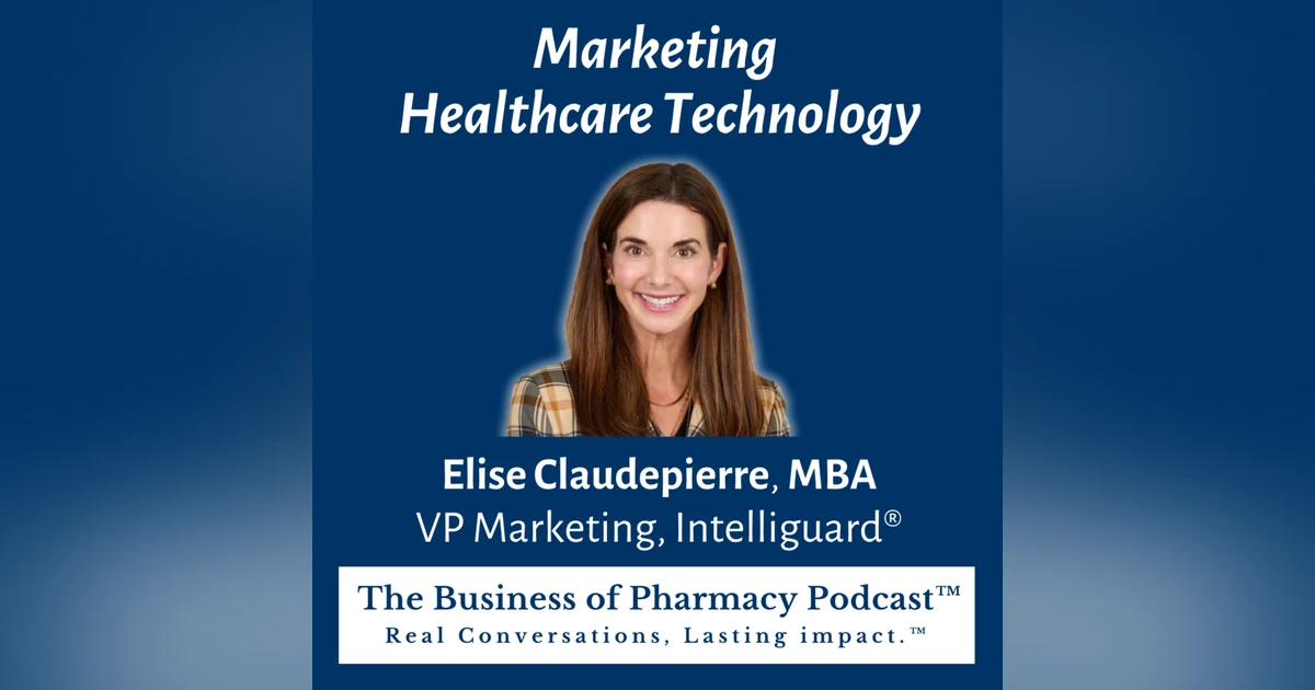 Marketing Healthcare Technology | Elise Claudepierre, MBA VP Marketing, Intelliguard®