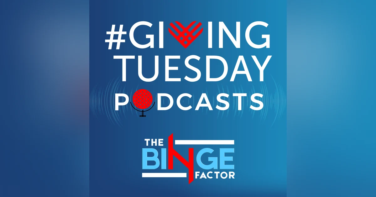 Listen Up! Emerging New Social Good Podcasts Devoted to Inspiring Us to Give More - #GivingTuesdayPodcasts