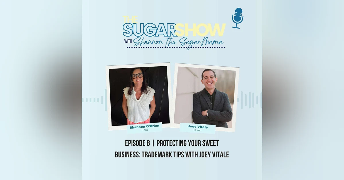 Protecting Your Sweet Business: Trademark Tips with Joey Vitale