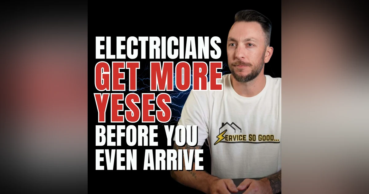 S3 EP11 The Back-End Selling Blueprint for Electricians Who Want More Yeses