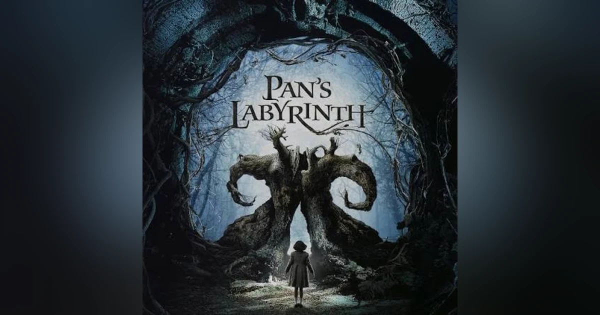 EPISODE 115: PAN'S LABYRINTH