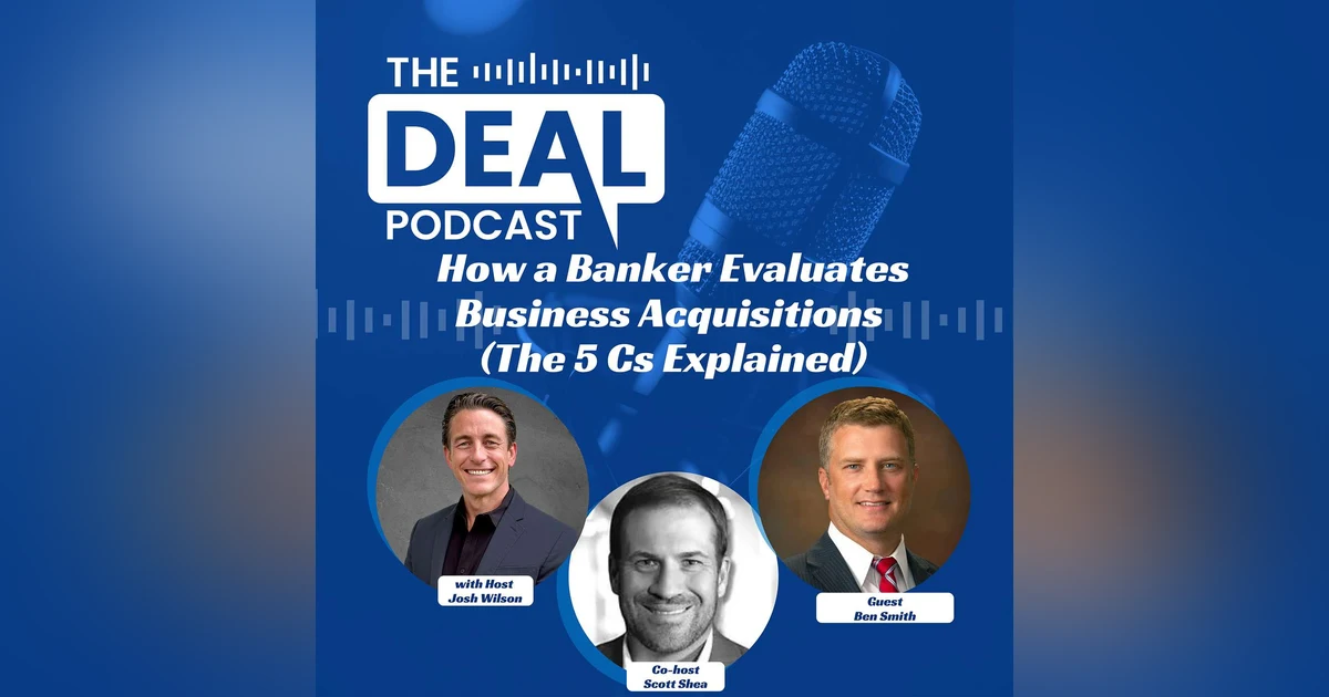 How a Banker Evaluates Business Acquisitions (The 5 Cs Explained)
