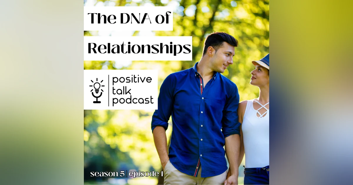 THE DNA OF RELATIONSHIPS