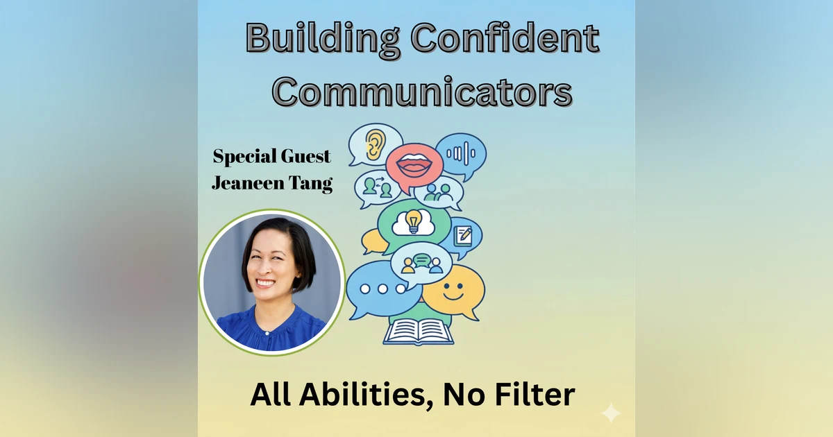 Building Confident Communicators with Jeaneen Tang