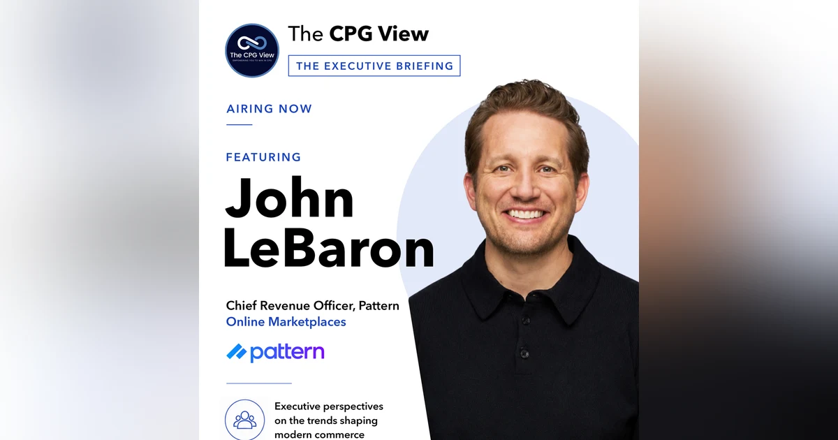 The Next Marketplace Battleground: AI, Profitable Growth & Winning in 2027 (John LeBaron, Chief Revenue Officer at Pattern)
