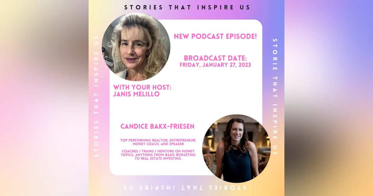 Stories That Inspire Us with Candice Bakx-Friesen - 01.27.23