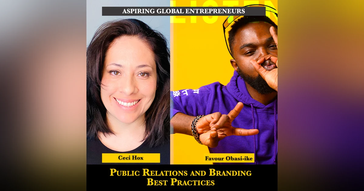 (A.G.E) Public Relations and Branding Best Practices with Ceci Hox ✍🏾 - 136