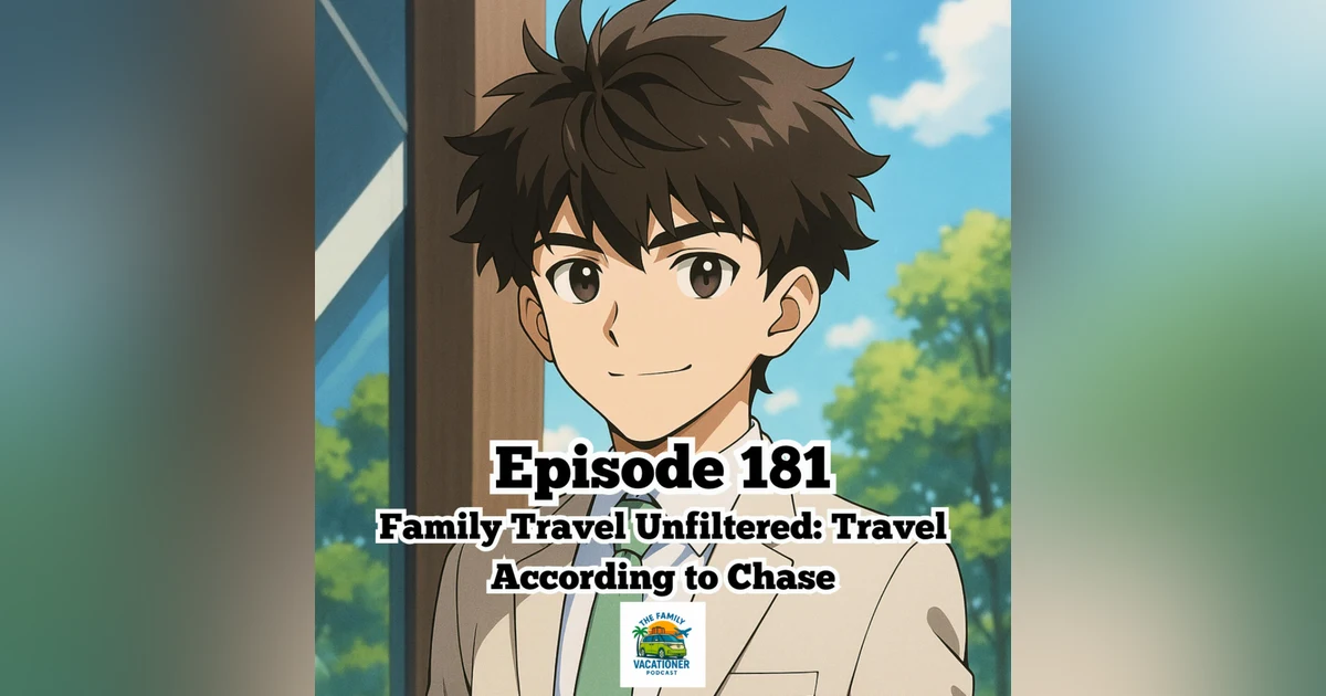 Family Travel Unfiltered: Travel According to Chase