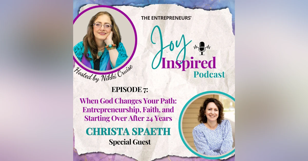 Season 2: Episode 7 - When God Changes Your Path: Entrepreneurship, Faith, and Starting Over After 24 Years