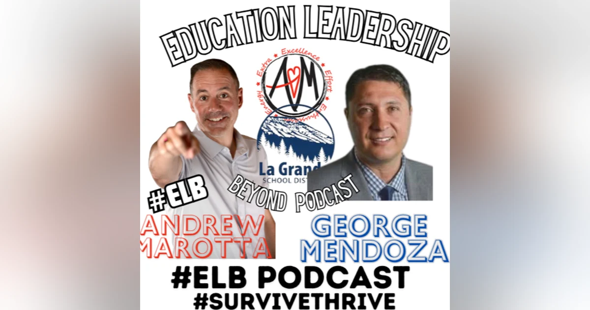 #ELB Podcast with George Mendoza (OR)