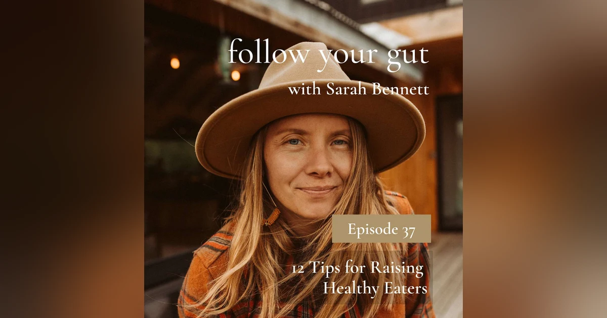Top 12 Tips for Raising Healthy Eaters