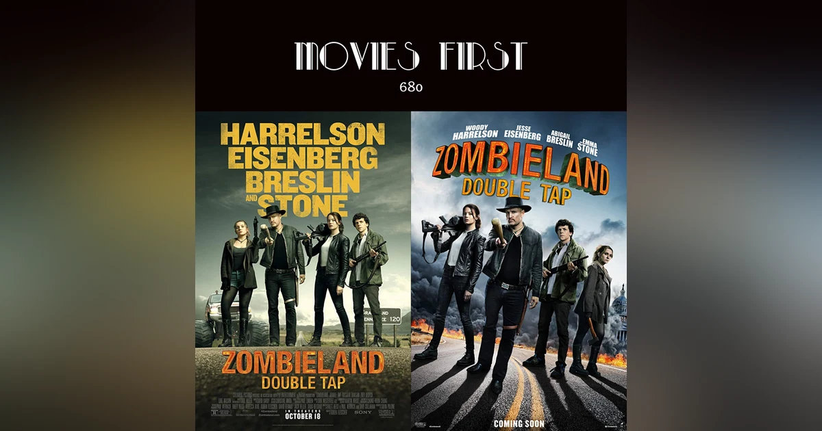 680: Zombieland: Double Tap (Action, Comedy, Horror) (the @MoviesFirst review)