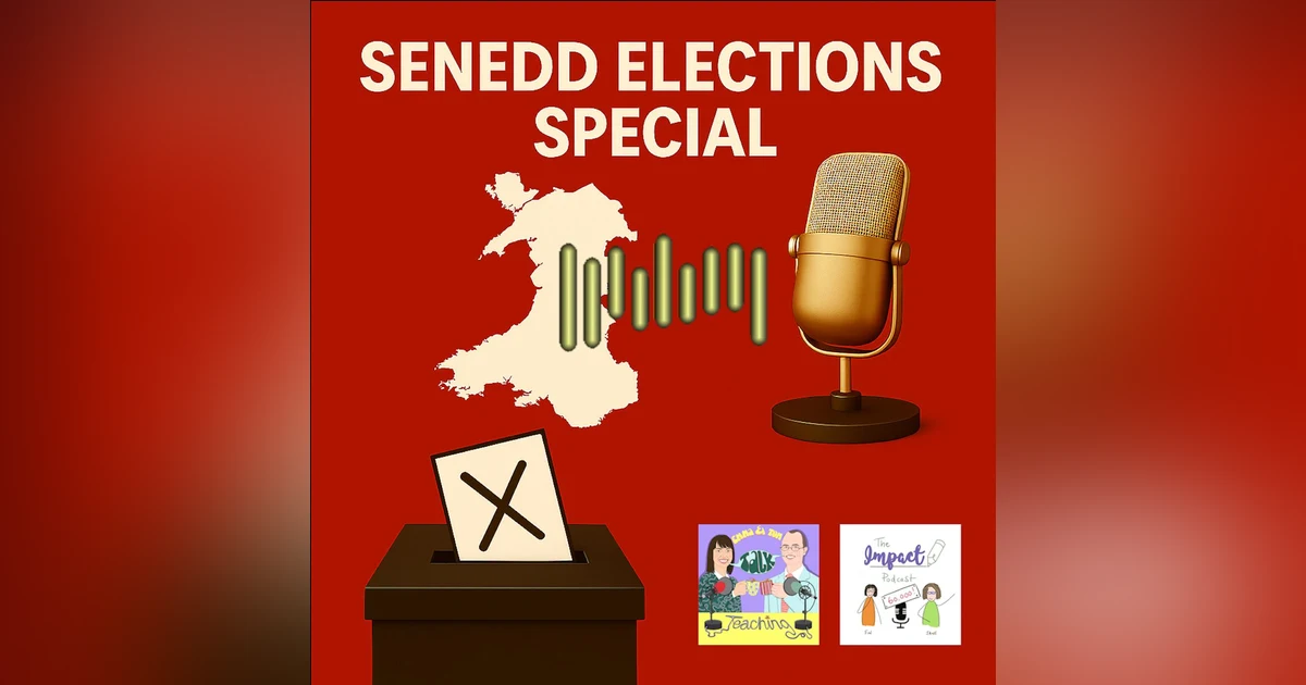 SENEDD ELECTIONS SPECIAL: What did we learn from our interviews? with Dr Gareth Evans & Finola Wilson