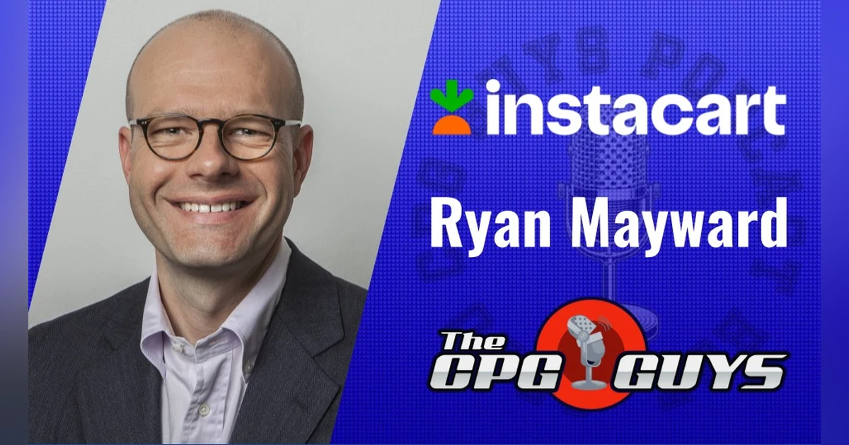 Brand Pages & Shoppable Display Ads with Instacart's Ryan Mayward