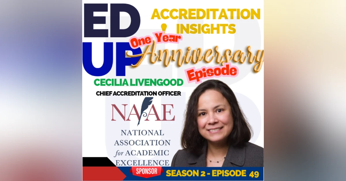 49. Accreditation Today: A New Era of Institutional Choice with Cecelia Livengood
