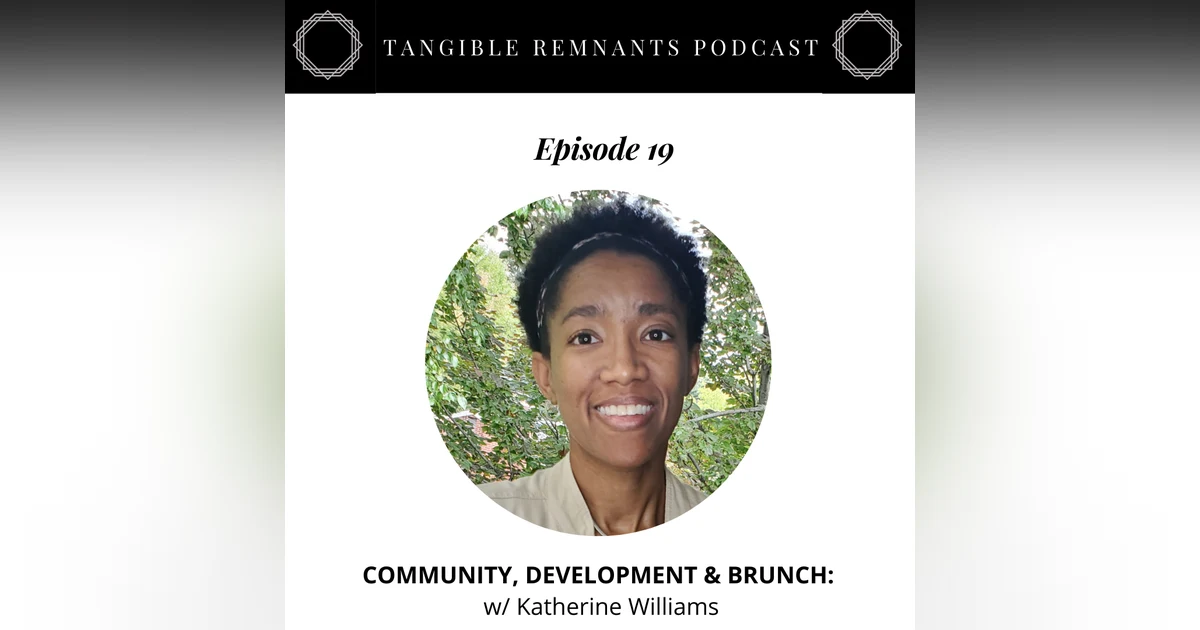 Community, Development & Brunch w/ Katherine Williams