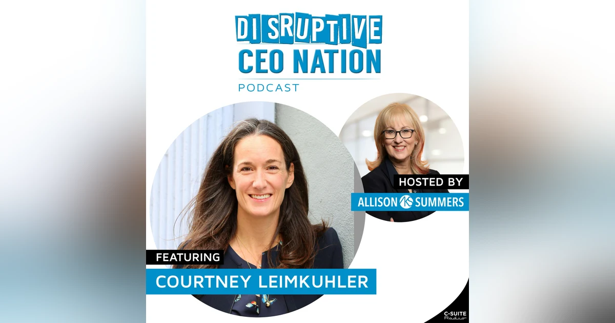 Episode 238: Business for the Changing Social Fabric with Courtney Leimkuhler, Co-Founder Springback Collective; New York, NY, USA
