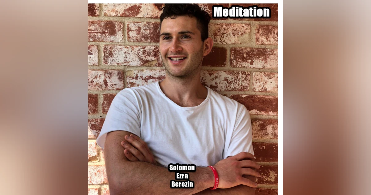 Meditation with Solomon Ezra Berezin