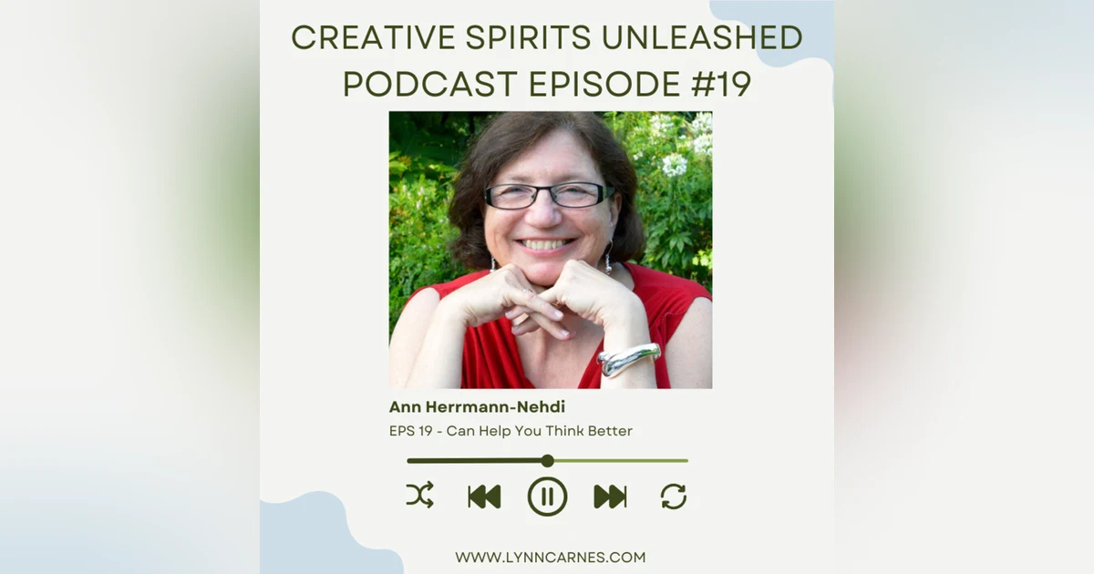 #19: Ann Herrmann-Nehdi Can Help You Think Better