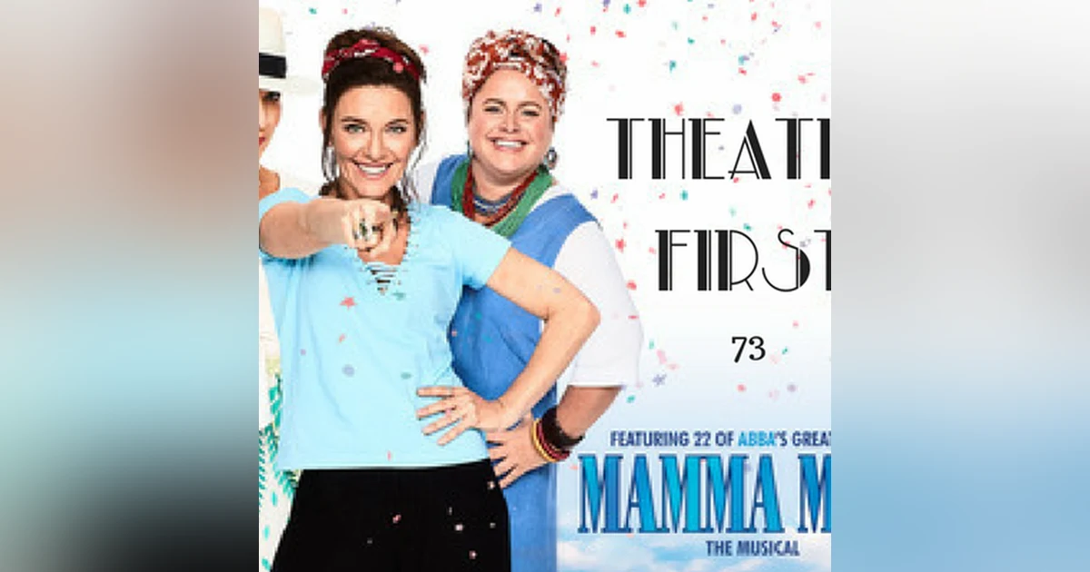 73: Mama Mia The Musical - Theatre First with Alex First