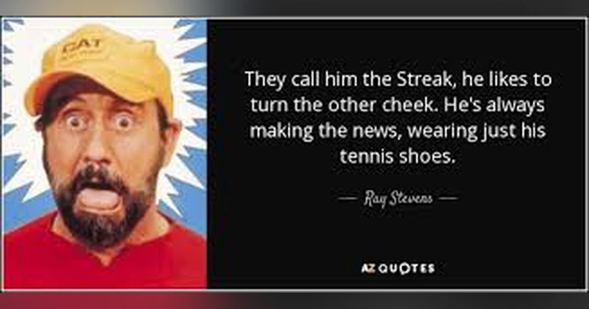 THEY CALL IT THE STREAK