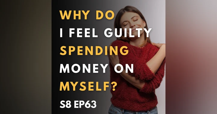 image for Why Do I Feel Guilty Spending Money on Myself?