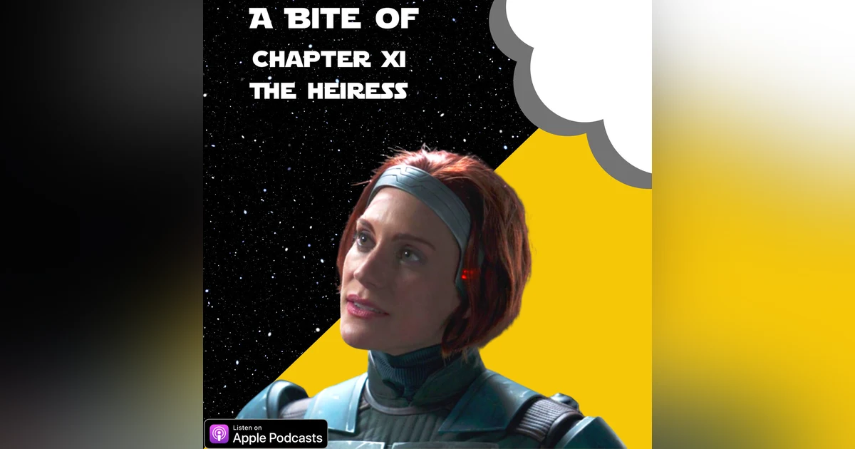 The Mandalorian Chapter 11: The Heiress | Star Wars