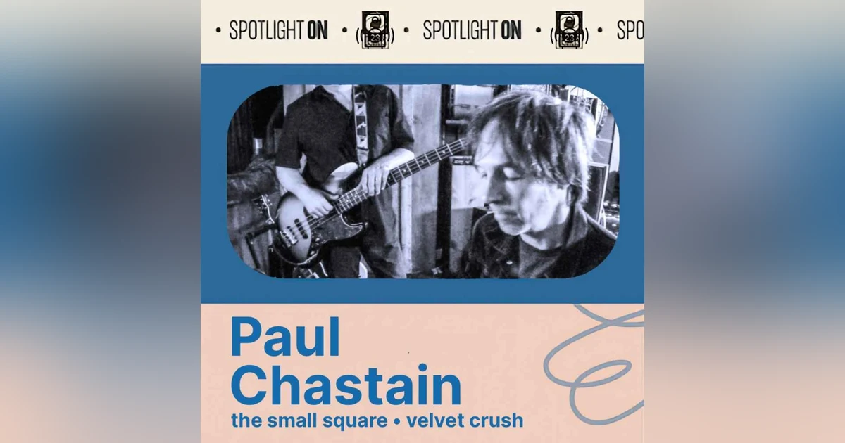 Paul Chastain: The Small Square's big sounds
