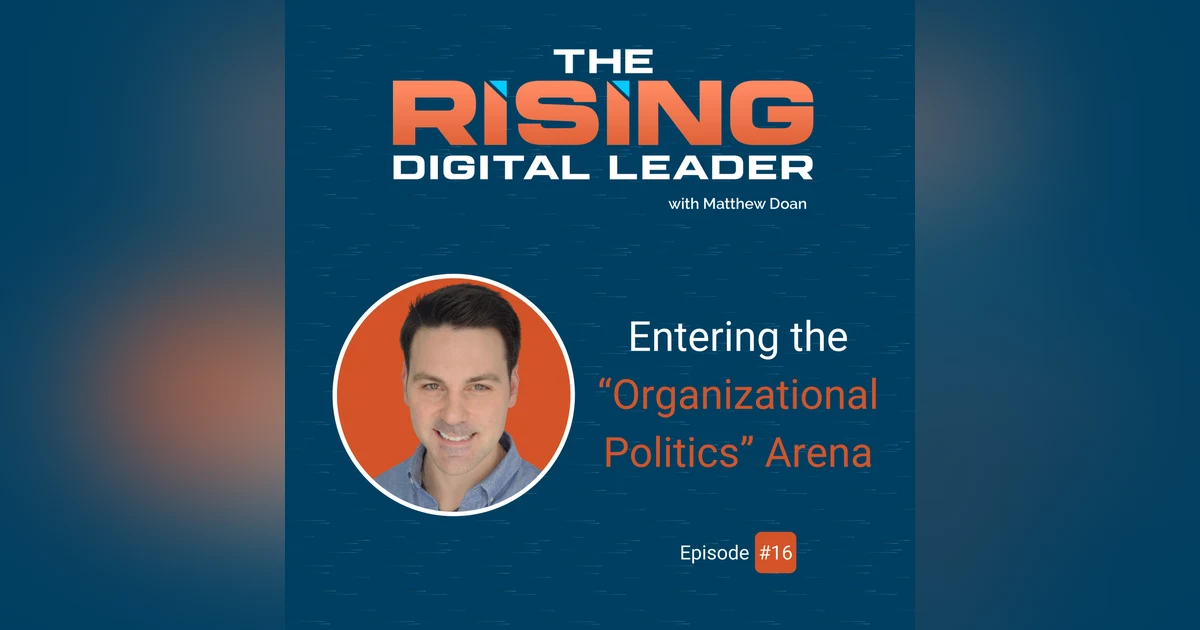 16: Entering the “Organizational Politics” Arena