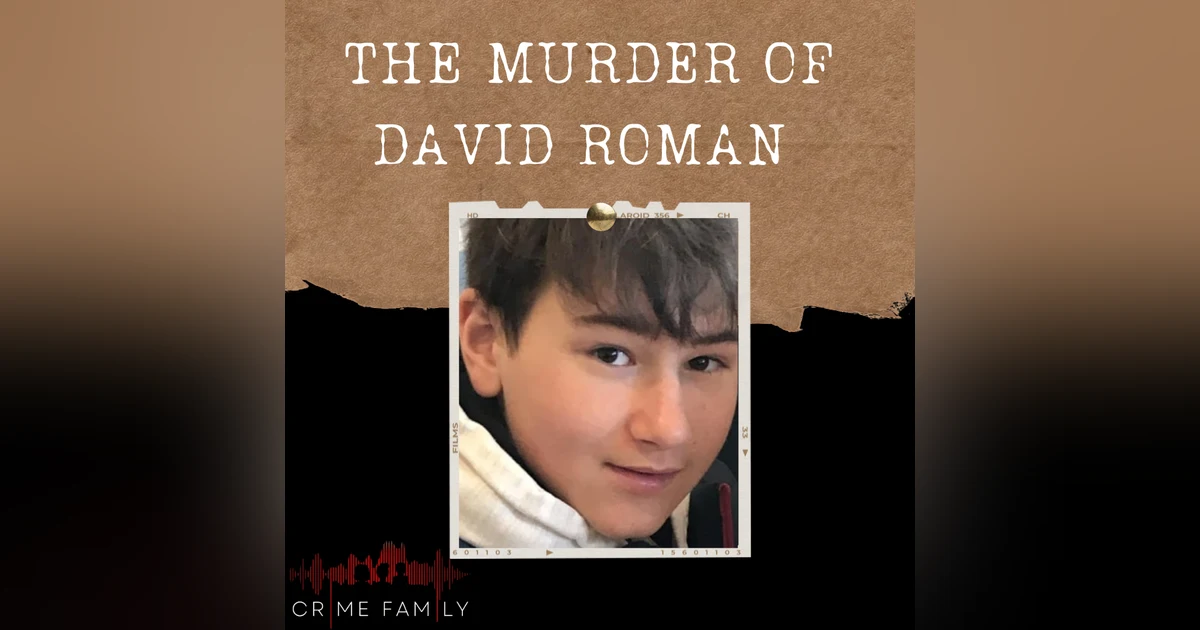 S04E03: THE MURDER OF DAVID ROMAN