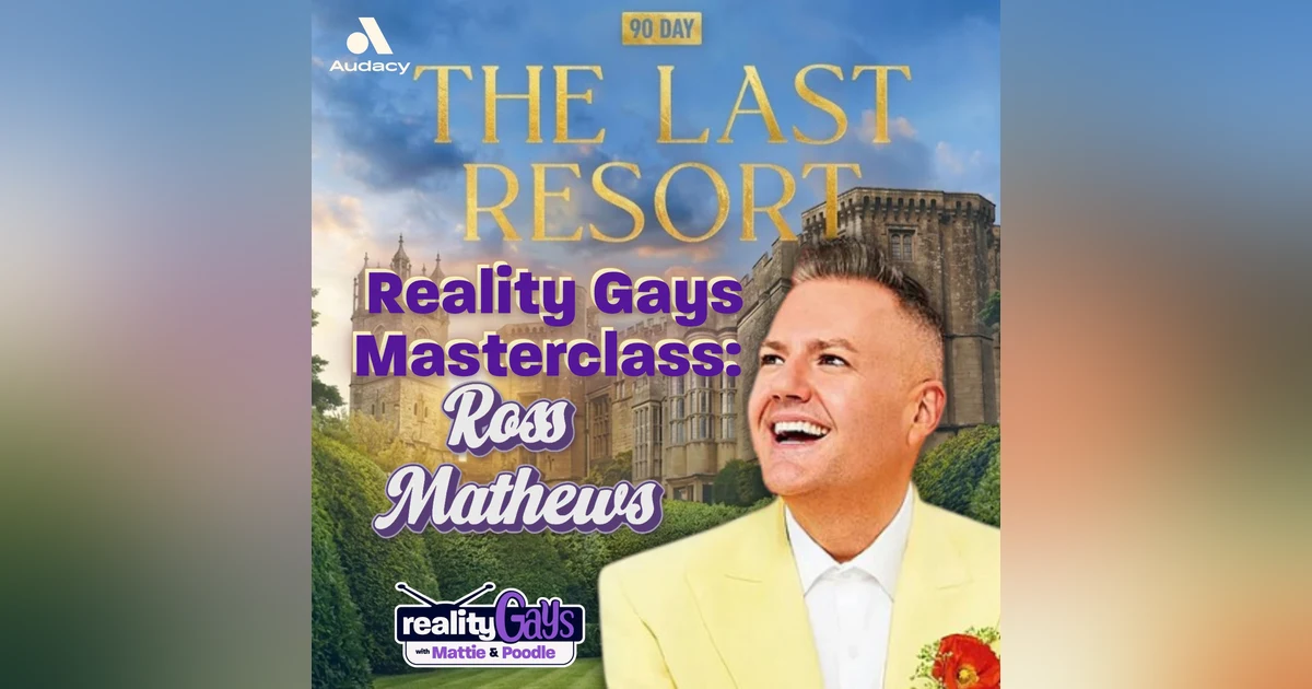 Reality Gays Masterclass:  Ross Mathews