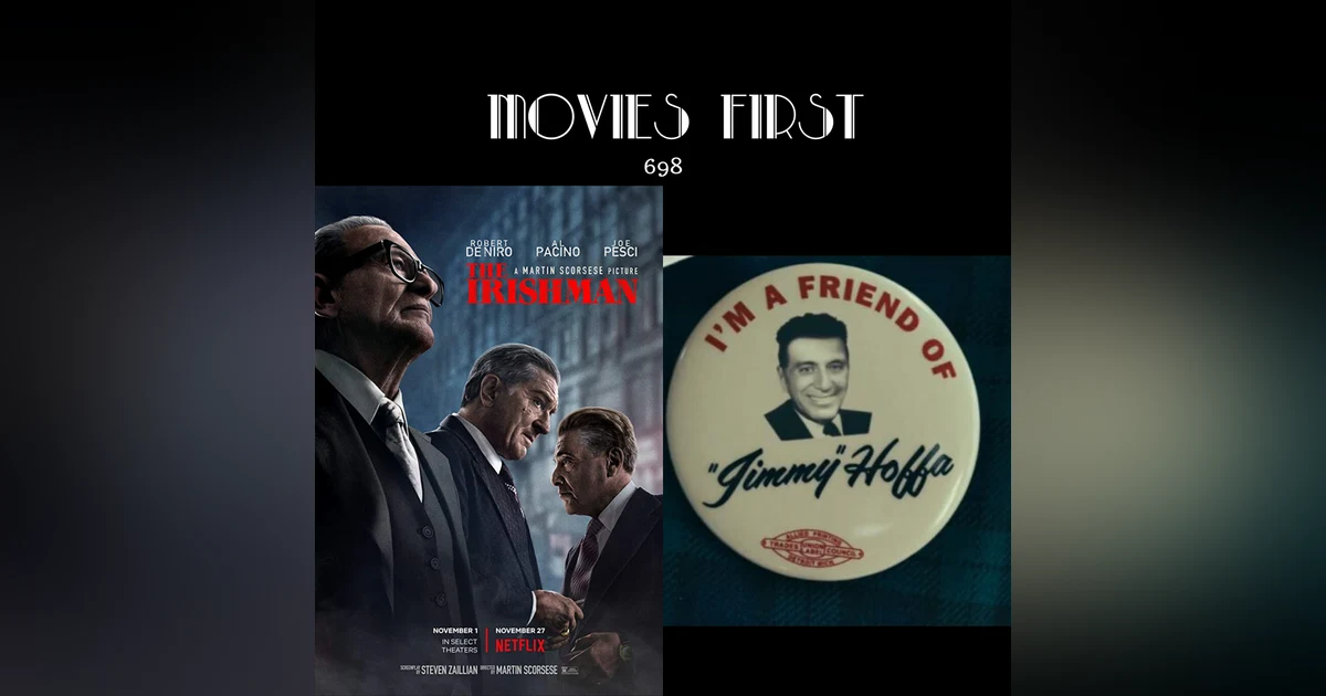 698: The Irishman (the @Movies First Review)