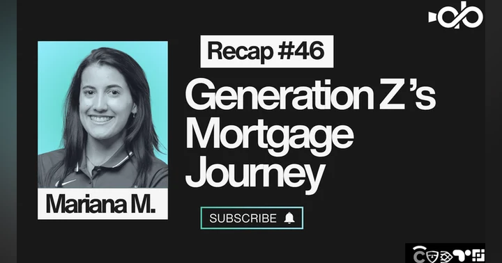image for Generation Z's Mortgage Journey ft. Mariana Martinez